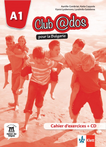 Club@dos pour la Bulgarie A1 Cahier d'exercices + téléchargement audio